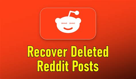 deleted reddit posts|recover deleted reddit posts.